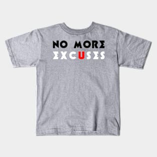 No More Excuses (red) Kids T-Shirt